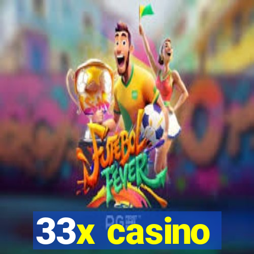 33x casino